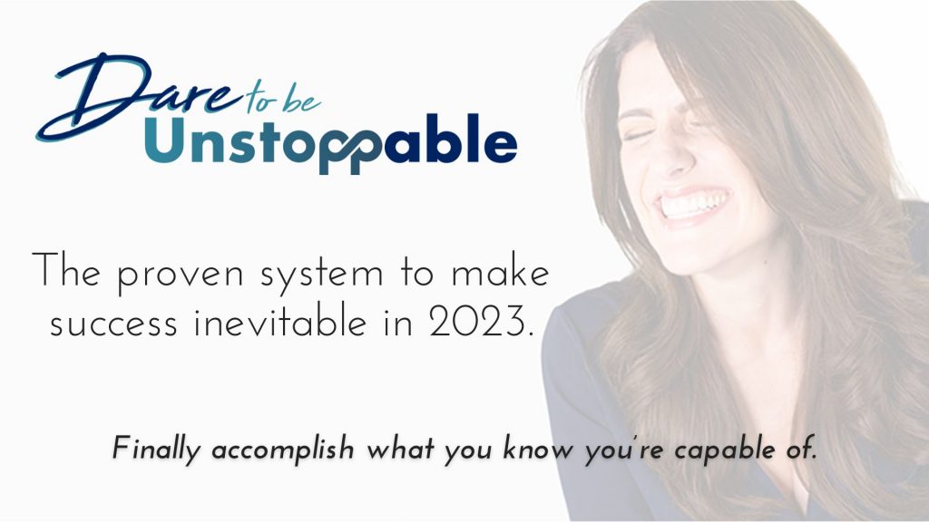 Dare to be Unstoppable
